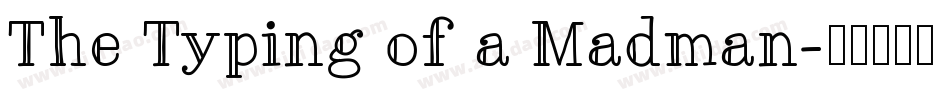The Typing of a Madman字体转换